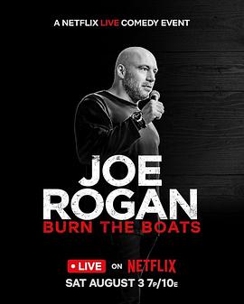 Joe Rogan: Burn the Boats